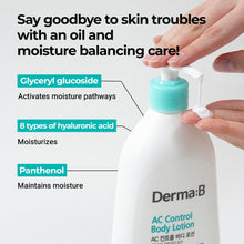 Load image into Gallery viewer, Derma:B AC Control Body Lotion 400ml