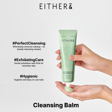 Load image into Gallery viewer, EITHER&amp; Papha One Shot Cleansing Balm 80ml