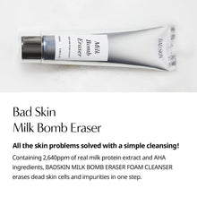 Load image into Gallery viewer, Bad Skin Milk Bomb Eraser Cleansing Foam 100 ml