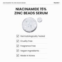Load image into Gallery viewer, FRANKLY Niacinamide 15% Zinc Beads Serum 30ml