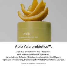 Load image into Gallery viewer, Abib Yuja probiotics blemish pad Vitalizing touch 60EA